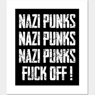 Nazi Punks Nazi Punks Nazi Punks : Fuck Off! Posters and Art